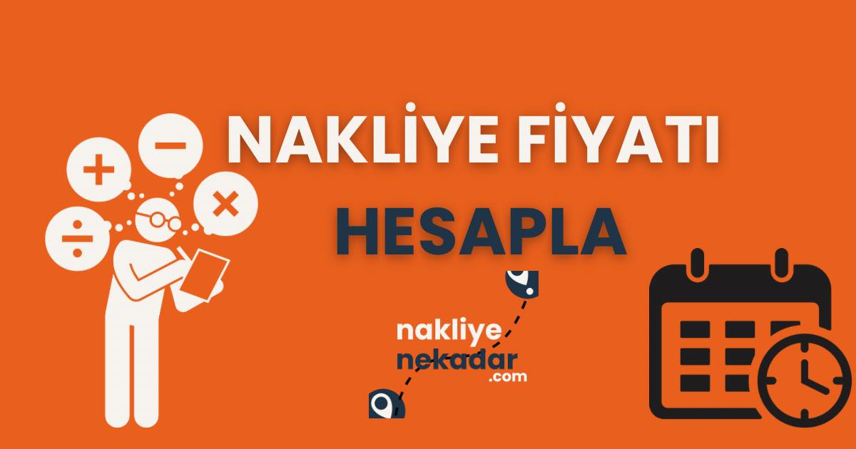 Nakliye Fiyat Hesaplama: En Uygun Nakliye Teklifini 1 Dakikada Alın!